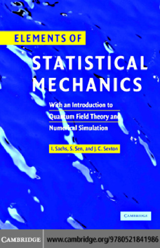 Elements of Statistical Mechanics - With an Introduction to Quantum Field Theory and Numerical Simulation