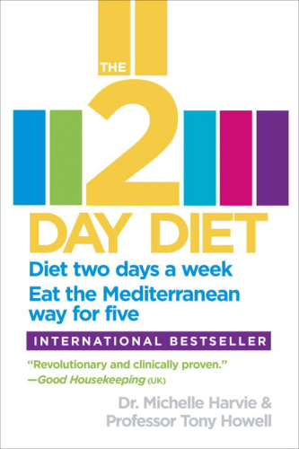 The 2-day diet : diet two days a week, eat the Mediterranean way for five