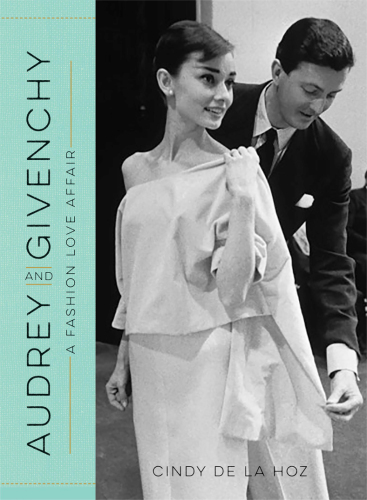 Audrey and Givenchy : a fashion love affair