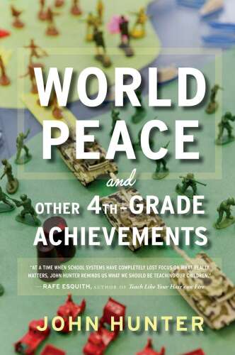World peace and other 4th-grade achievements