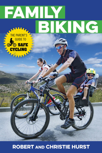 Family biking : the parent’s guide to safe cycling