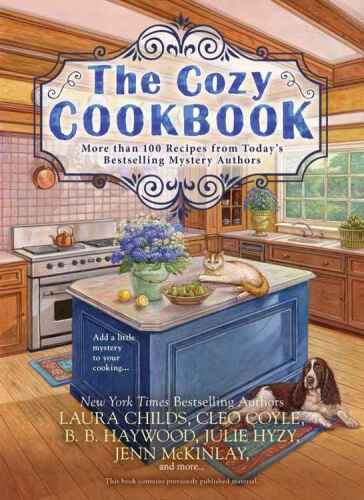 The cozy cookbook : more than 100 recipes from today’s bestselling mystery authors