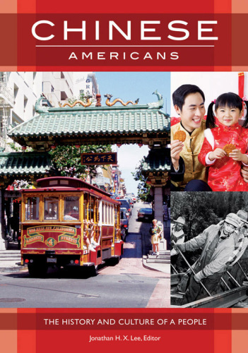 Chinese Americans: The History and Culture of a People