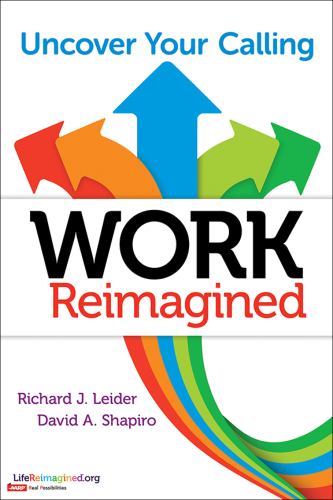 Work Reimagined : Uncover Your Calling