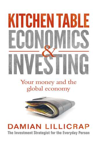 Kitchen Table Economics & Investing: Your Money and the Global Economy