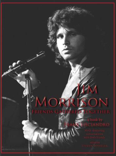 Jim Morrison : friends gathered together