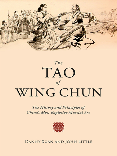 The Tao of Wing Chun : the history and principles of China's most explosive martial art