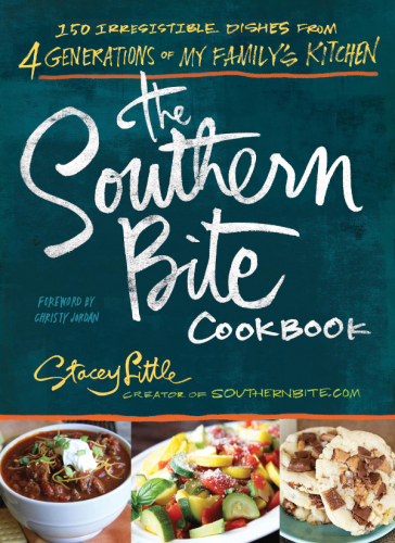 The Southern bite cookbook : more than 150 irresistible dishes from 4 generations of my family’s kitchen