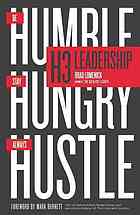 H3 leadership : be humble. stay hungry. always hustle