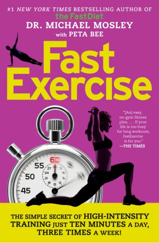 FastExercise : the simple secret of high-intensity training