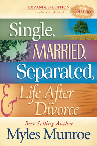 Single, Married, Separated, and Life After Divorce: Expanded Edition