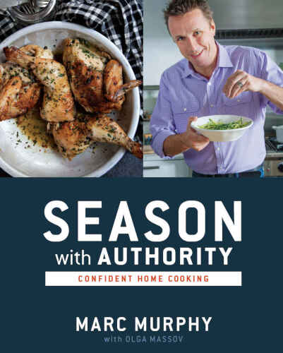 Season with authority : confident home cooking