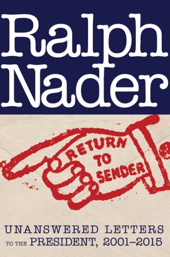 Return to sender : unanswered letters to the President, 2001-2015