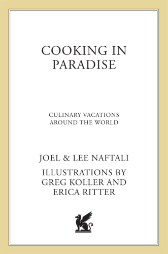 Cooking in paradise : culinary vacations around the world