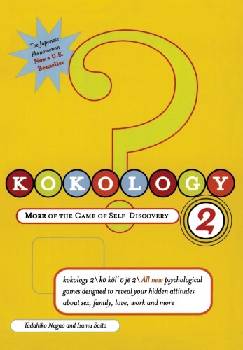 Kokology 2 : more of the game of self-discovery