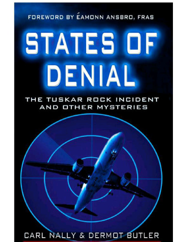 States of Denial : the Tuskar Rock Incident and other Mysteries