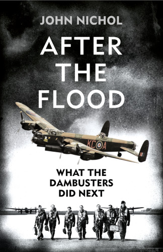 After the flood : what the dambusters did next