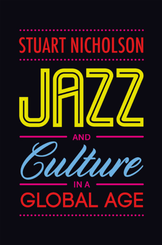 Jazz and Culture in a Global Age Rbl