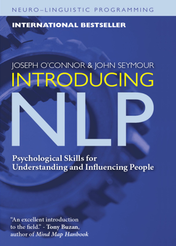 Introducing NLP : psychological skills for understanding and influencing people
