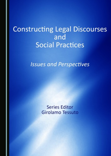 Constructing Legal Discourses and Social Practices