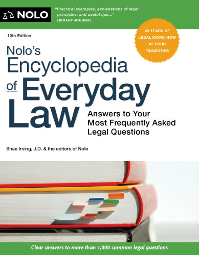 Nolo’s Encyclopedia of Everyday Law: Answers to Your Most Frequently Asked Legal Questions