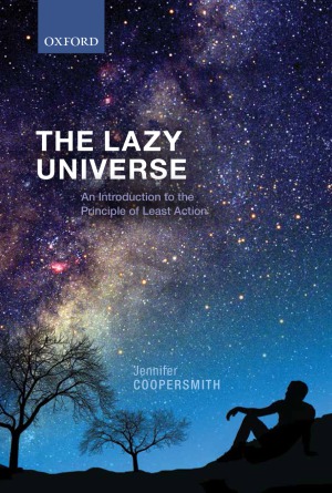 The Lazy Universe.  An Introduction to the Principle of Least Action