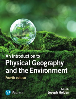 An Introduction to Physical Geography and the Environment