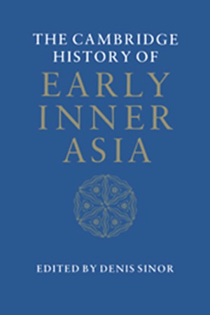 The Cambridge History of Early Inner Asia