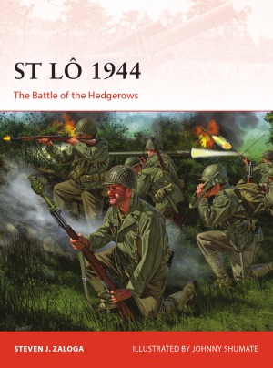 St Lo 1944.  The Battle of the Hedgerows (Osprey Campaign 308)