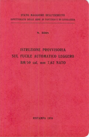 Istruzione Provvisoria Sul Fucile Automatico Legerro BM59 cal. mm 7-62 NATO