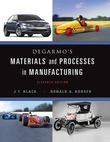 DeGarmo’s Materials and Processes in Manufacturing