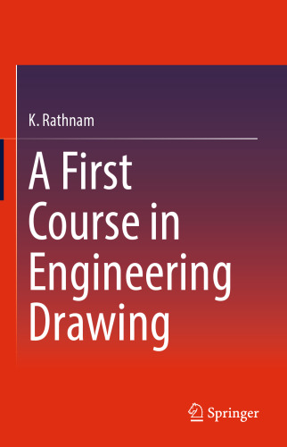 A First Course in Engineering Drawing