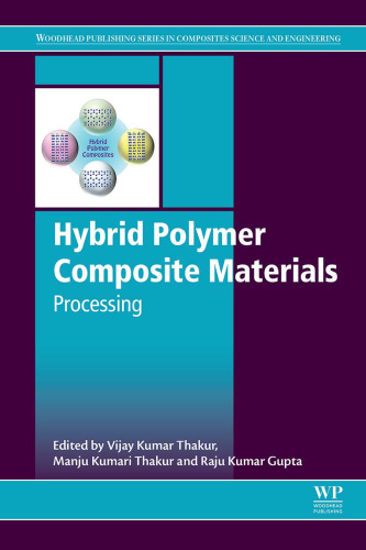 Hybrid Polymer Composite Materials: Processing