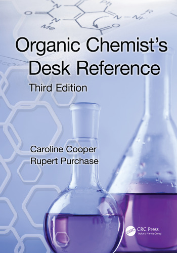 Organic Chemist’s Desk Reference, Third Edition