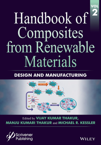 Handbook of Composites from Renewable Materials Volume 2: Design and Manufacturing