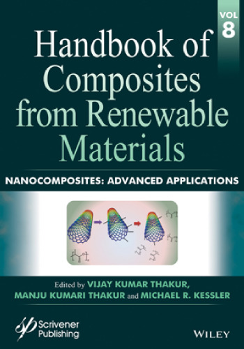 Handbook of Composites from Renewable Materials Volume 8: Nanocomposites: Advanced Applications