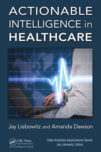 Actionable Intelligence in Healthcare