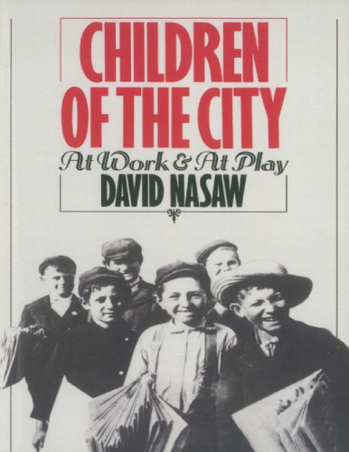 Children of the City: At Work and At Play