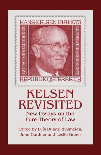 Kelsen Revisited: New Essays on the Pure Theory of Law