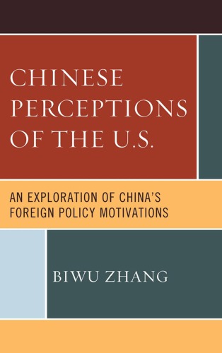 Chinese Perceptions of the U.S.: An Exploration of China’s Foreign Policy Motivations