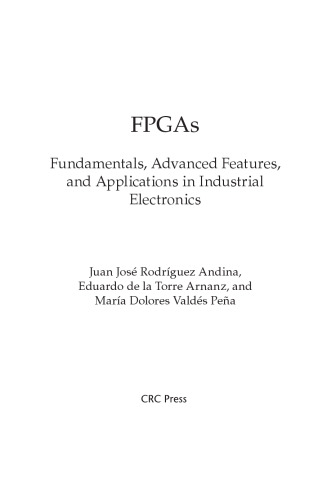 FPGAs: Fundamentals, Advanced Features, and Applications in Industrial Electronics