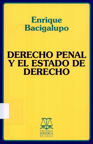 Derecho Penal y El Estado de Derecho