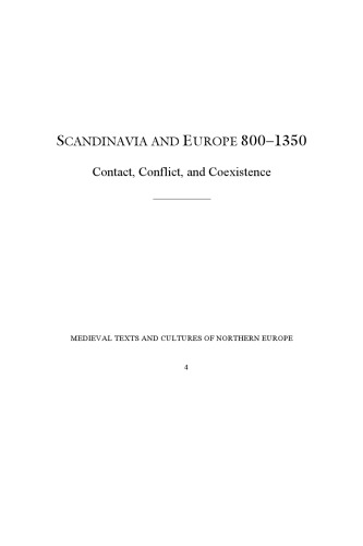 Scandinavia and Europe 800-1350: Contact, Conflict, and Coexistence