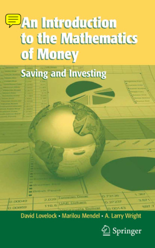 An Introduction to the Mathematics of Money: Saving and Investing