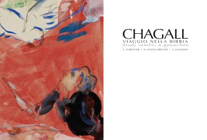 Chagall. Viaggio nella Bibbia. Studi inediti e gouaches