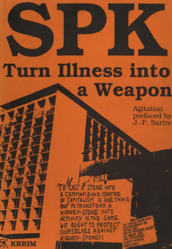 SPK: Turn Illness into a Weapon