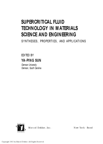 Supercritical Fluid Technology in Materials Science and Engineering: Syntheses: Properties, and Applications
