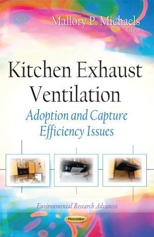 Kitchen Exhaust Ventilation  Adoption and Capture Efficiency Issues