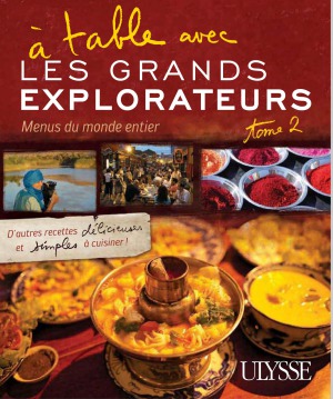 A table avec les grands explorateurs Menus du monde entier. Tome 2
