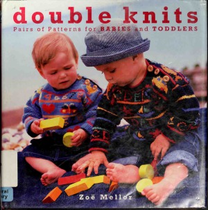Double Knits  Pairs of Patterns for Babies and Toddlers